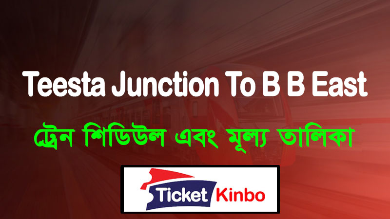 Teesta Junction To B B East